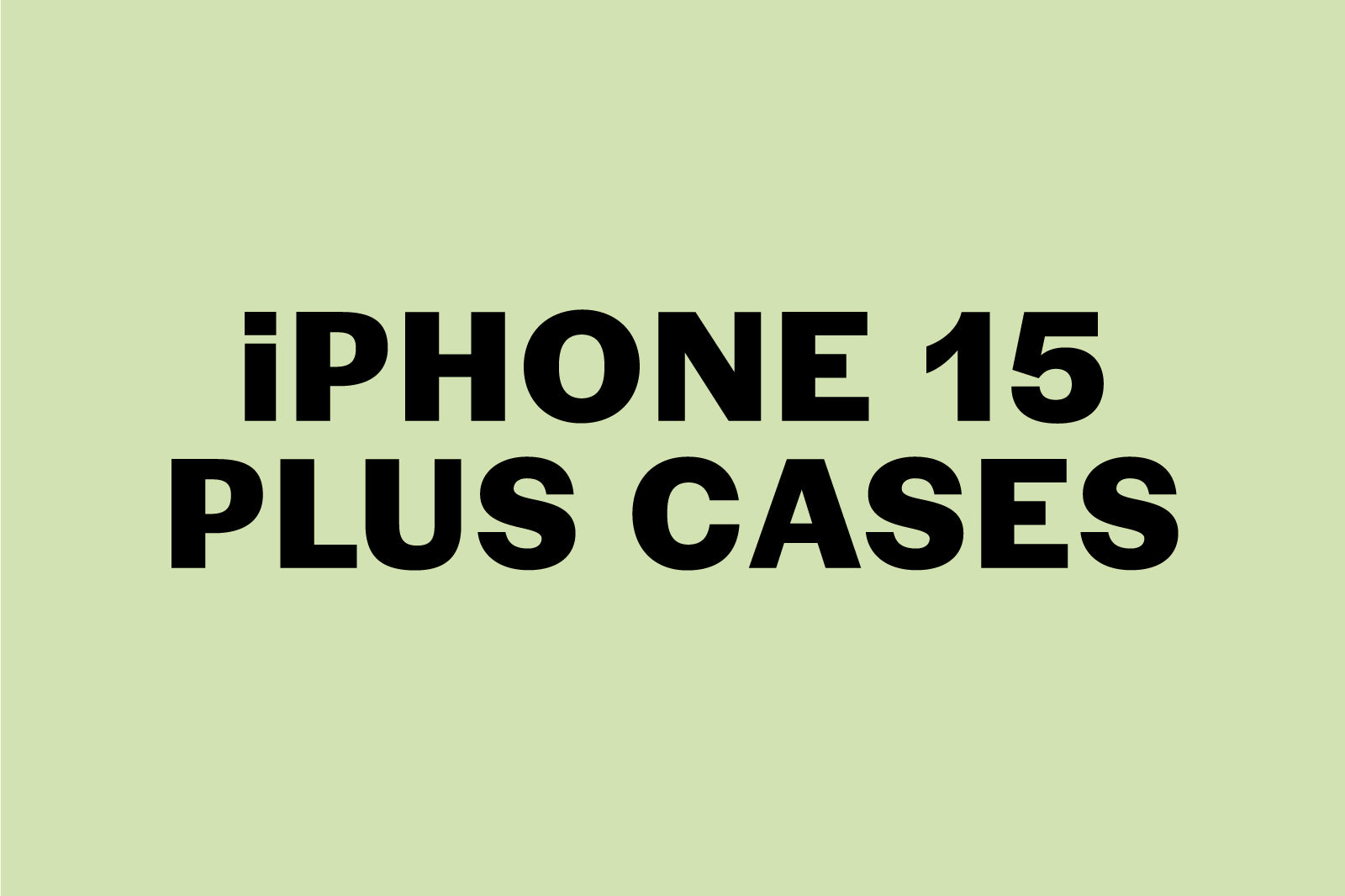 iPhone 15 Plus Cases